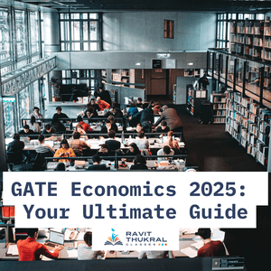 GATE Economics 2025 Your Ultimate Guide